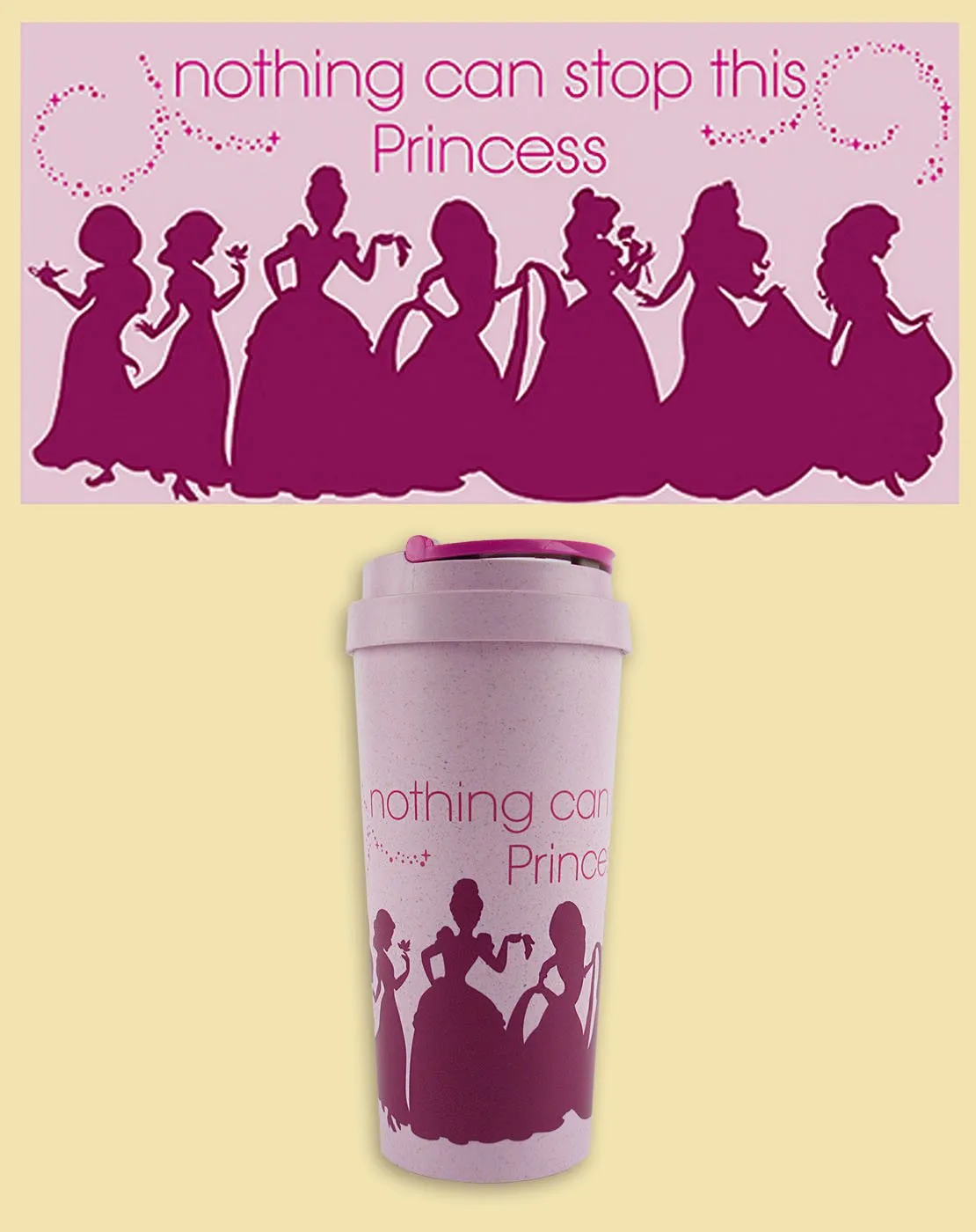 Disney Princess Nothing Can Stop This Princess Eco Travel Mug