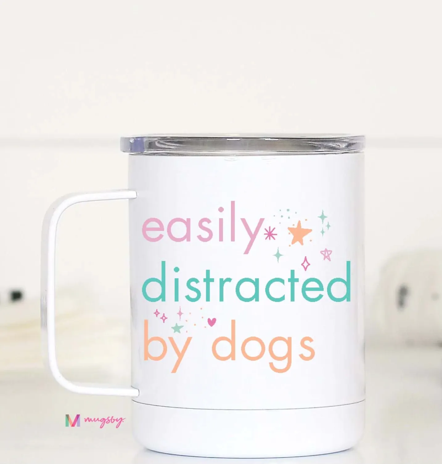 Easily Distracted by Dogs Travel Mug Cup with Lid